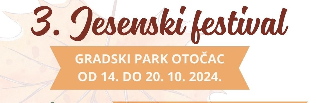 Najavljujemo 3. Jesenski festival u Otočcu